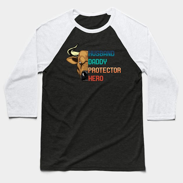 HUSBAND DADDY PROTECTOR Baseball T-Shirt by CloudyStars